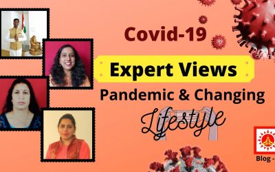 Expert Views – Pandemic and Changing Lifestyle